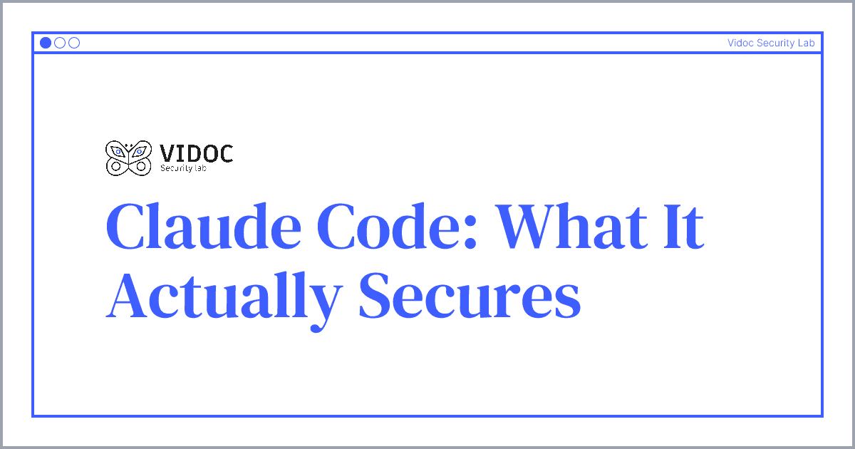 Claude Code: What It Actually Secures